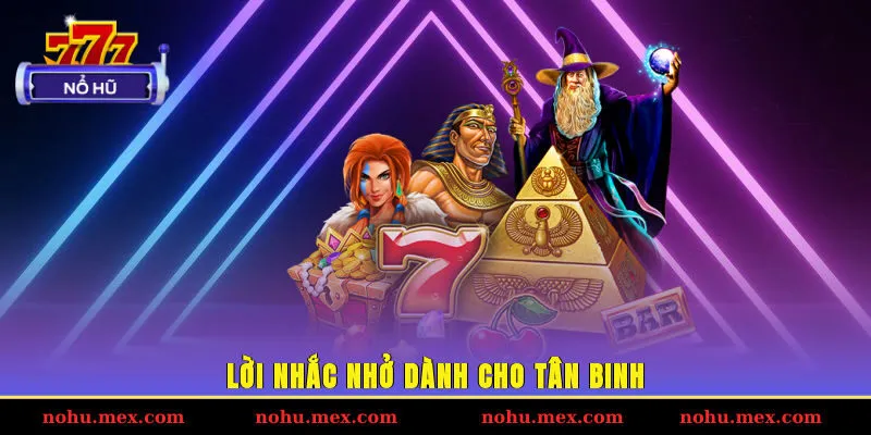 Lời nhắc nhở d&agrave;nh cho t&acirc;n binh